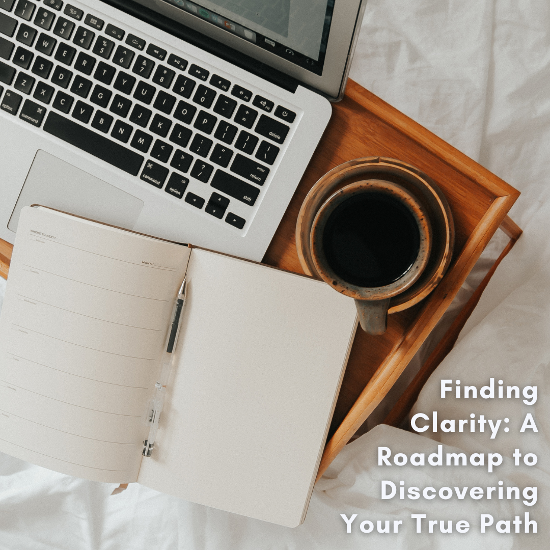 Read more about the article Finding Clarity: A Roadmap to Discovering Your True Path