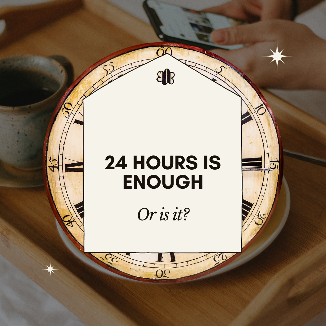 24 Hours is Enough. Or is it?